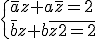 \{\bar{a}z+a\bar{z}=2\\\bar{b}z+b\bar{z}=2